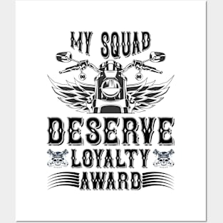 My squad deserve loyalty award  T Shirt For Women Men Posters and Art